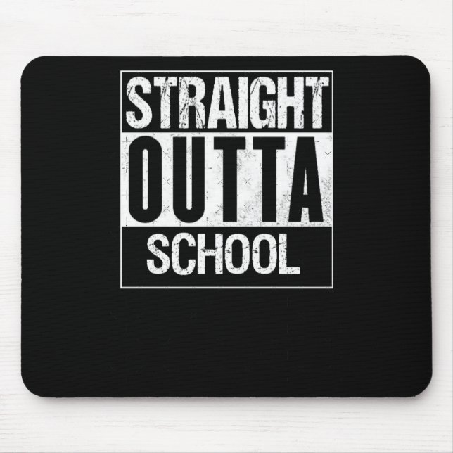 Straight Outta School 1  Mouse Mat (Front)