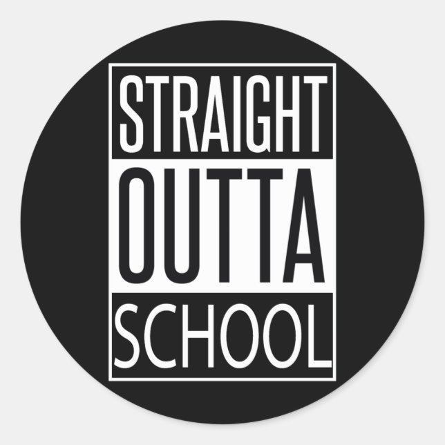 Straight Outta School 2  Classic Round Sticker (Front)