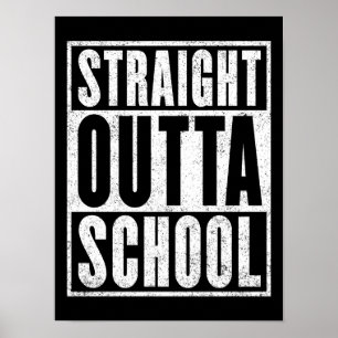 Straight Outta School (Distressed Version) Poster