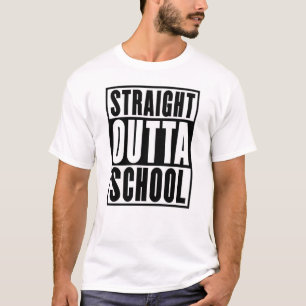 Straight Outta School T-Shirt