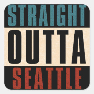Straight Outta Seattle Washington WA USA Square Sticker