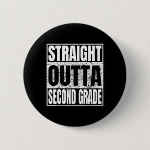 Straight Outta Second Grade Graduation Funny 2026 6 Cm Round Badge