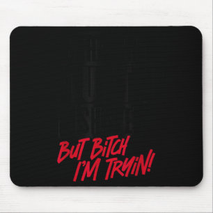 Straight Outta Shape But I'm Tryin Gym Fitness Mouse Mat