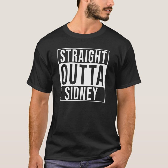 Straight Outta Sidney T-Shirt (Front)
