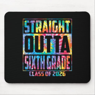 Straight Outta Sixth Grade Cl 2026 Graduation 6th Mouse Mat