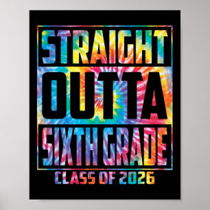 Straight Outta Sixth Grade Cl 2026 Graduation 6th Poster