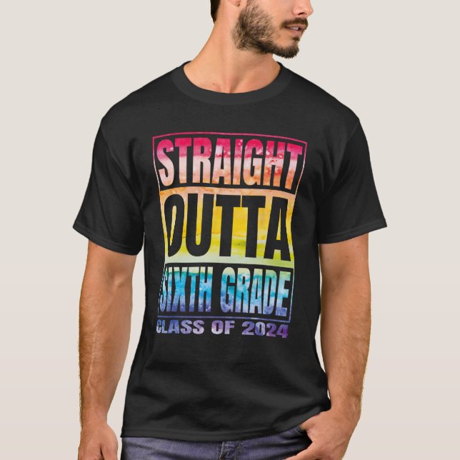 Straight Outta Sixth Grade Class 2024 6th Grade Gr T-Shirt (Front)