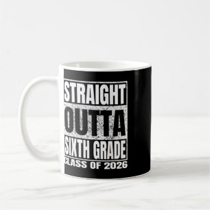 Straight Outta Sixth Grade Funny Cl 2026 6th Gradu Coffee Mug