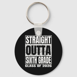 Straight Outta Sixth Grade Funny Cl 2026 6th Gradu Key Ring