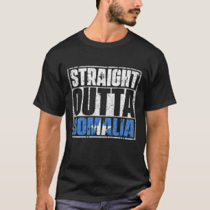 Straight Outta Somalia Flag T-Shirt