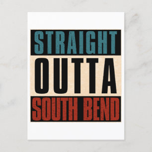 Straight Outta South Bend Indiana IN Postcard
