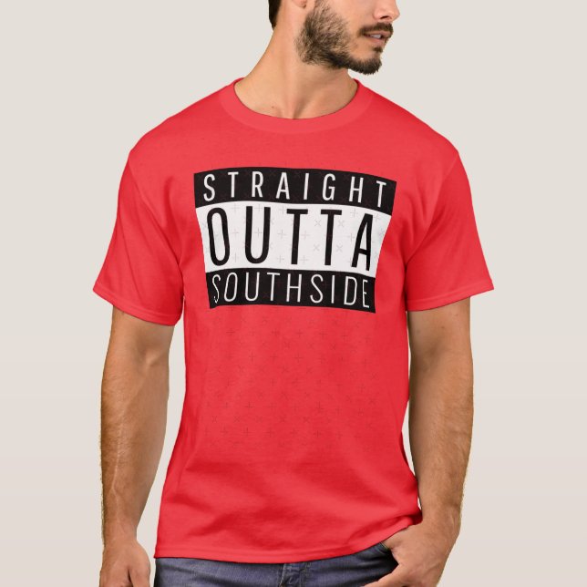 Straight Outta Southside Alabama Southside AL T-Shirt (Front)