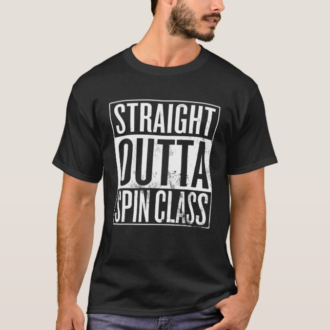Straight Outta Spin Class, Funny Cycling Workout T-Shirt (Front)