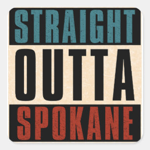 Straight Outta Spokane Washington WA Square Sticker