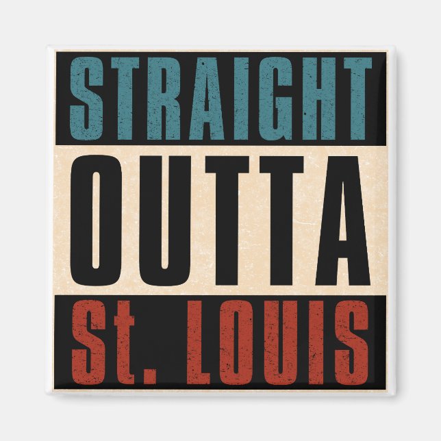 Straight Outta St. Louis Missouri MO Magnet (Front)