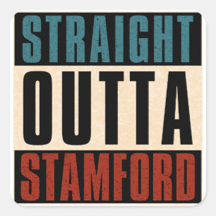 Straight Outta Stamford Connecticut CT Square Sticker
