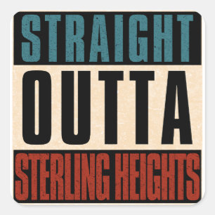 Straight Outta Sterling Heights Michigan MI Square Sticker