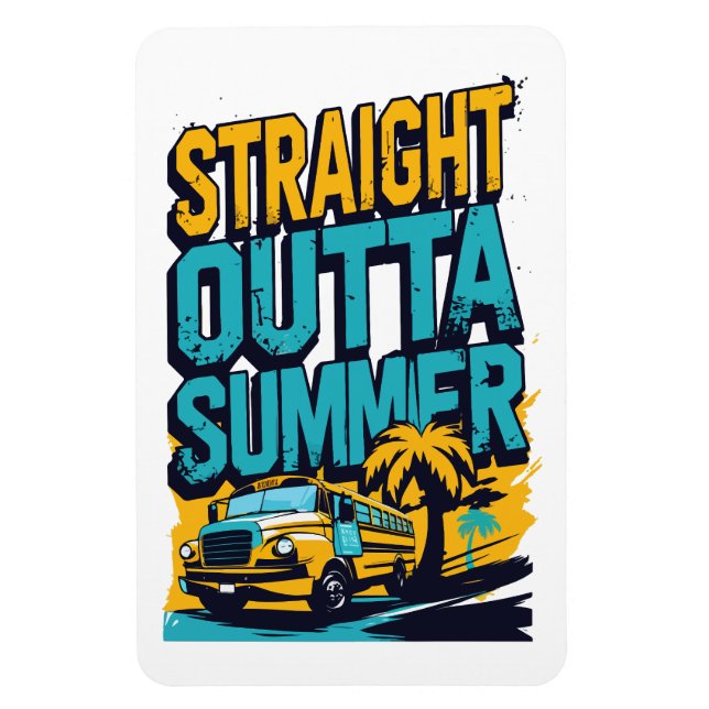 Straight Outta Summer – Retro Back-to-School Magnet (Vertical)