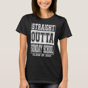 Straight Outta Sunday School Graduation 2023 Girls T-Shirt
