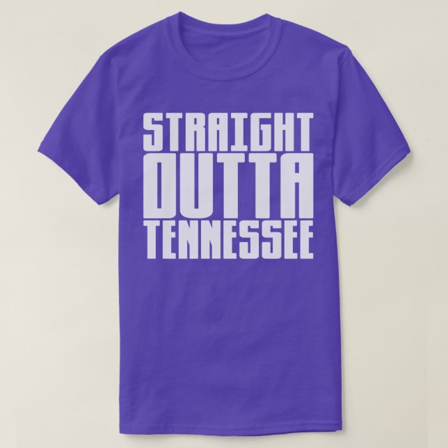 Straight Outta Tennessee T-Shirt (Design Front)