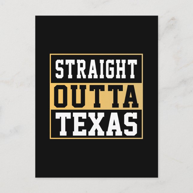 Straight outta Texas Gold and White Postcard (Front)