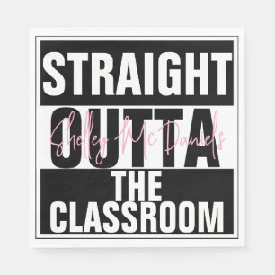 Straight Outta the Classroom Retirement Party Napkin