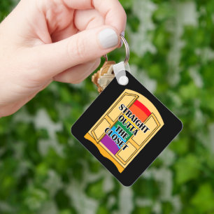 Straight Outta The Closet Key Ring