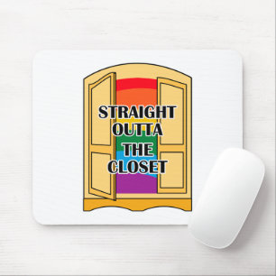 Straight Outta The Closet Mouse Mat