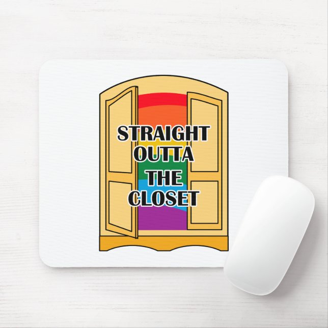 Straight Outta The Closet Mouse Mat (With Mouse)