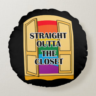 Straight Outta The Closet Round Cushion