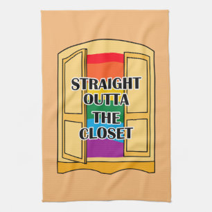 Straight Outta The Closet Tea Towel