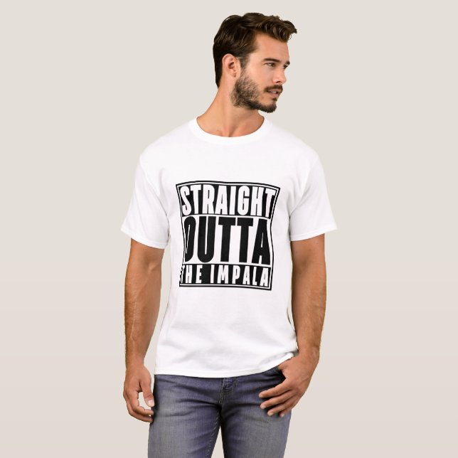 Straight Outta the Impala T-Shirt (Front Full)