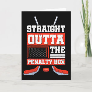 Straight Outta The Penalty Box Funny Hockey Player Card