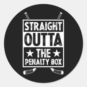 Straight Outta The Penalty Box Goalie Funny Ice Ho Classic Round Sticker