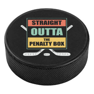 Straight Outta The Penalty Box Hockey Puck