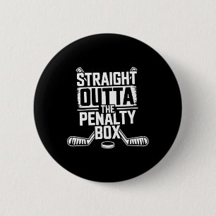 Straight Outta The Penalty Box - Ice Hockey Player 6 Cm Round Badge