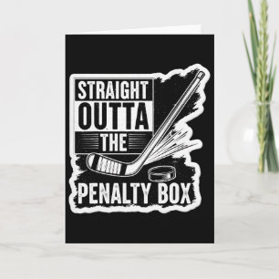 Straight Outta The Penalty Box Ice Hockey Player G Card