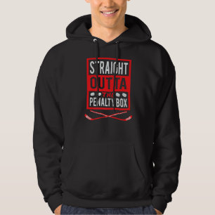 Straight Outta The Penalty Box Scorer Funny Ice Ho Hoodie
