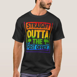 Straight Outta The Post Office Postal Worker Mailm T-Shirt