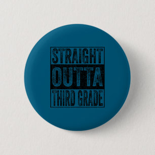 Straight outta third grade class of 2026 graduate 6 cm round badge