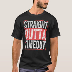 Straight Outta Timeout Infant Kids Childs Toddler  T-Shirt