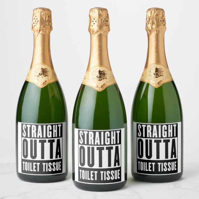 Straight Outta Toilet Tissue Funny Prepper Gifts Sparkling Wine Label (Bottles)