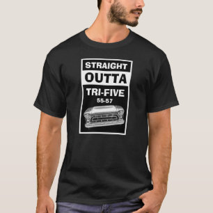 Straight Outta Tri-Five 55-57 Classic Chevy Truck T-Shirt
