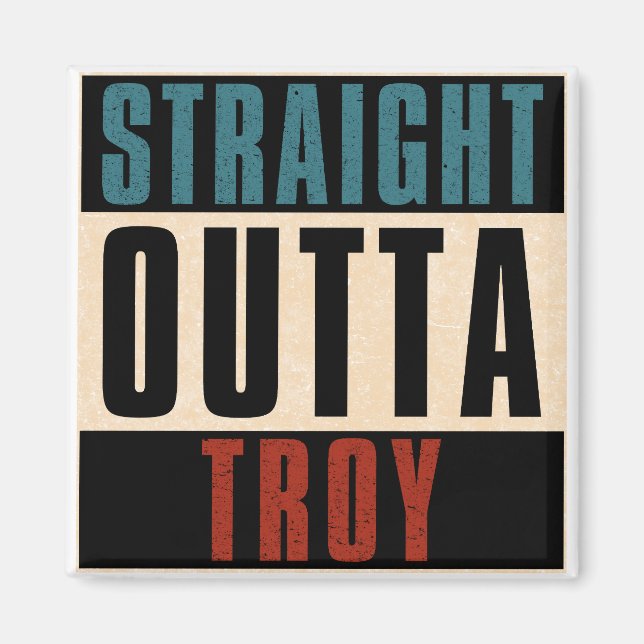 Straight Outta Troy Michigan MI Magnet (Front)