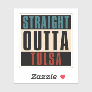 Straight Outta Tulsa Oklahoma OK
