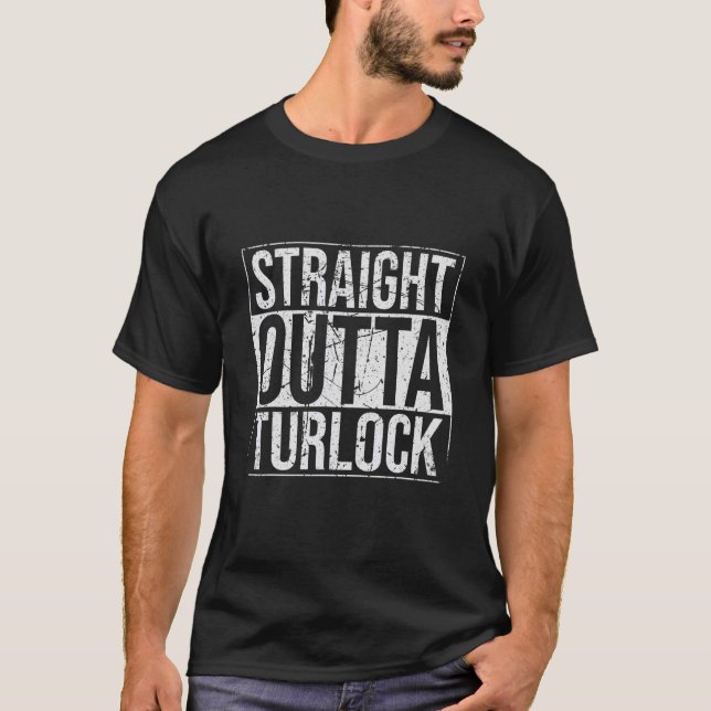 Straight Outta Turlock Vintage T-Shirt (Front)