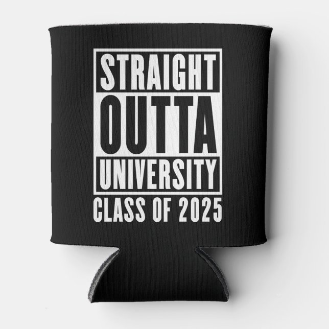 Straight Outta University Class of 2025 Can Cooler (Front)