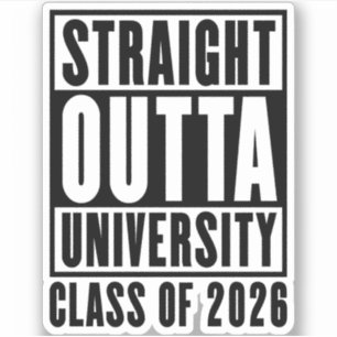 Straight Outta University Class of 2026