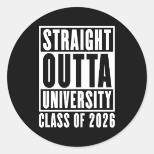 Straight Outta University Class of 2026 Classic Round Sticker