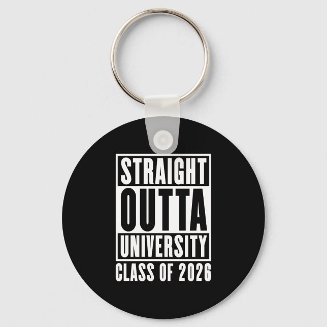 Straight Outta University Class of 2026 Key Ring (Front)